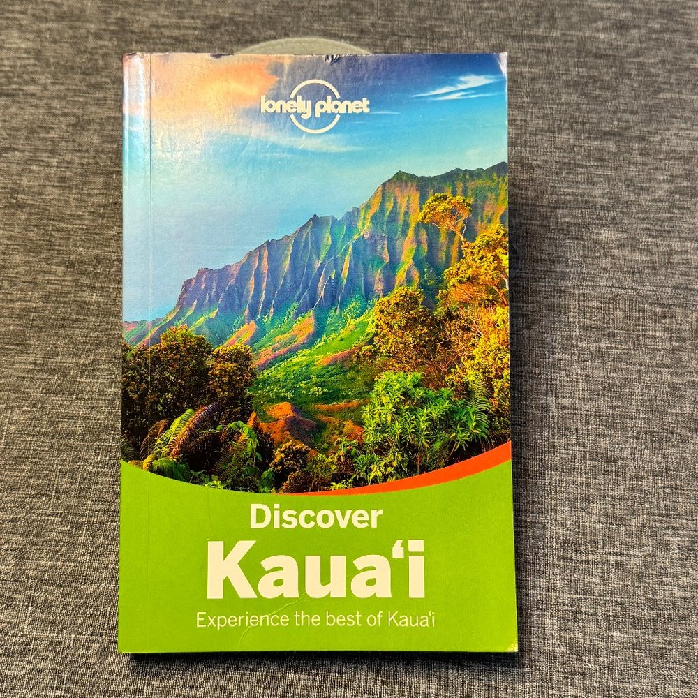 “Discover Kauai - Experience the Best of Kauai” by Lonely Planet - Paperback